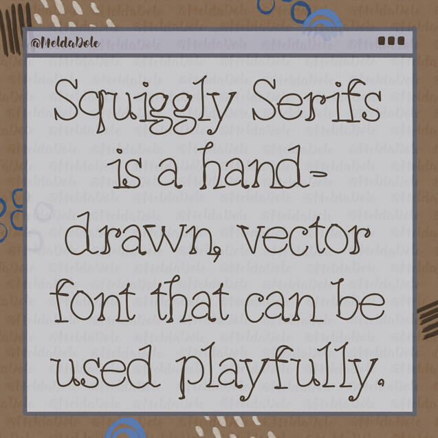 Squiggly Serifs